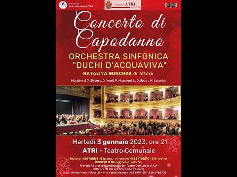 CONCERTO DI CAPODANNO 2023 - ORCHESTRA SINFONICA "DUCHI D'ACQUAVIVA" - DIRETTORE NATALIYA GONCHAK -
