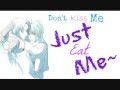 Nightcore - Don't Kiss Me, Just Eat Me [Sushy ...