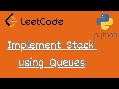 Leetcode 225 Implement Stack Using Queues Leetcode In Python Dsa Anonymous Data Scientist