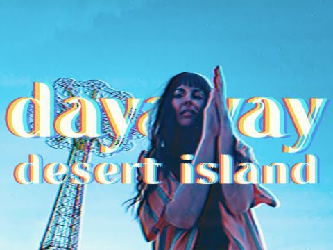 dayaway - desert island (Official Video)