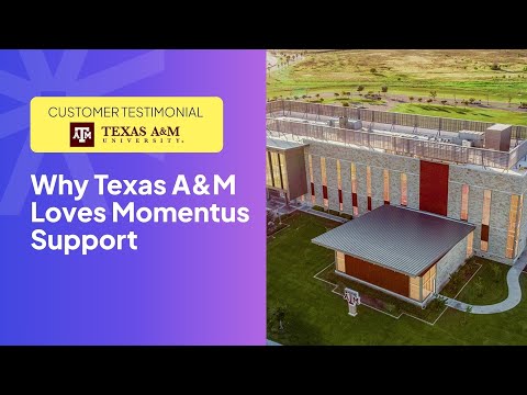 Momentus client showcase, Texas A&M
