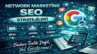 Network Marketing SEO: Google'da Nitelikli Aday Bulma Rehberi