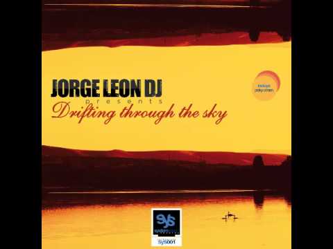 Jorge Leon Dj - Drifting Through The Sky (Previa SYS-001)!