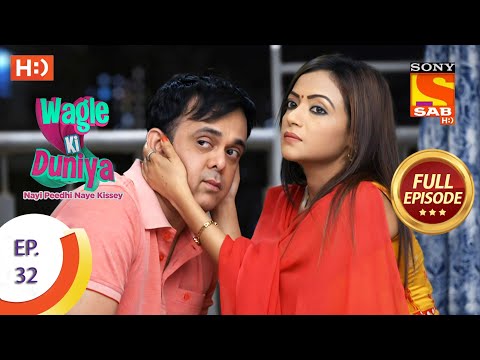 Wagle Ki Duniya - Ep 32 - Full Episode - 23rd March, 2021