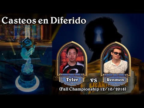 Casteos en Diferido #1: Renmen vs Tyler (Fall Championship 2018)