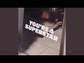 Take That You're a superstar