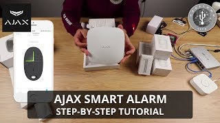 Ajax Smart Alarm - Step by Step Tutorial