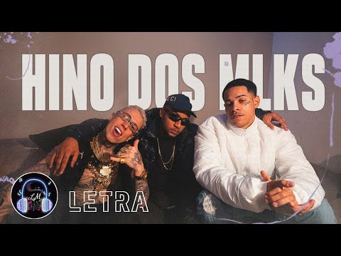 Hino dos Mlks - BIN, MC Daniel e Orochi (Letra)
