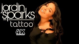 [4K] Jordin Sparks - Tattoo (Music Video)