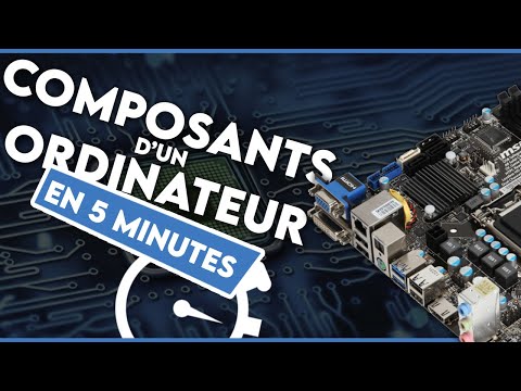 LES COMPOSANTS D'UN ORDINATEUR - EXPLICATIONS EN 5 MINUTES 💻⏱️