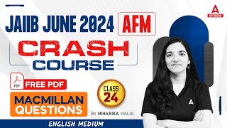 JAIIB AFM Macmillan Most Important Questions | English Medium | JAIIB 2024 Online Classes | Class 24