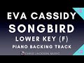 Eva Cassidy - Songbird | Lower Key of F | Piano Karaoke Backing Track With Lyrics