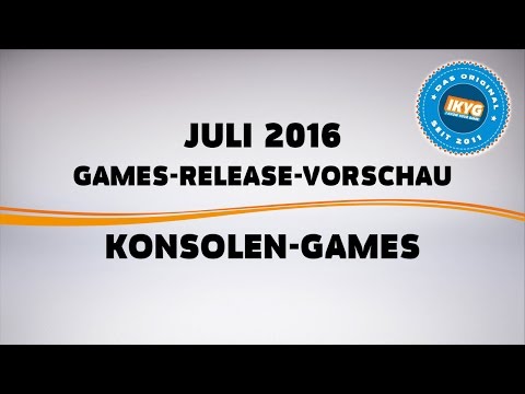 Games-Release-Vorschau - Juli 2016 - Konsole // powered by Konsolenschnäppchen.de