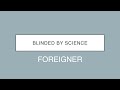 Foreigner | Blinded By Science (Lyrics)