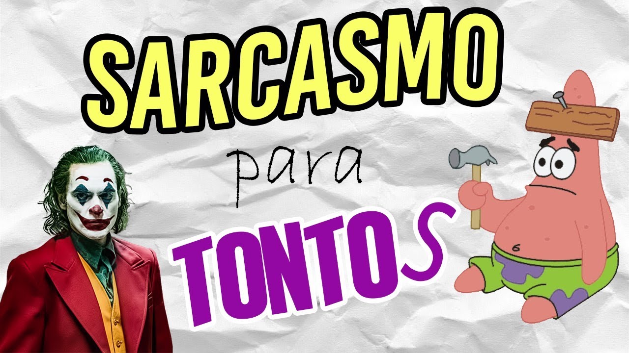 SARCASMO E IRONÍA - DIFERENCIAS