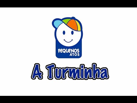 A turminha - Pequenos Atos