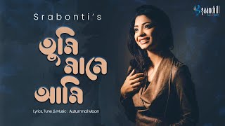 Tumi Mane Ami | Autumnal Moon feat. Srabonti Saha | Bangla New Song | Winter Special 2017