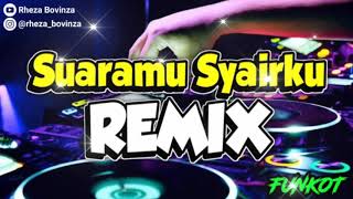 Download lagu DJ SUARAMU SYAIRKU REMIX TERBARU... mp3