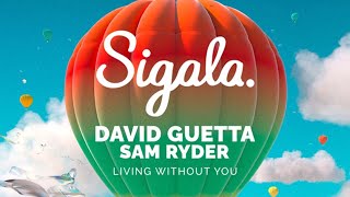 David Guetta x Sigala x Sam Ryder - Living Without You (LYRIC VIDEO)