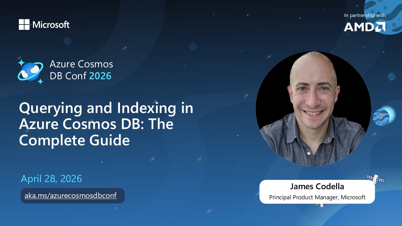 Querying & Indexing in Azure Cosmos DB: Complete Guide | James Codella ...