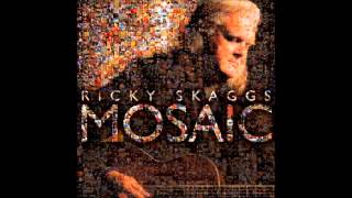 Work of Love - Ricky Skaggs