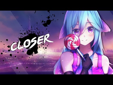 Nightcore - Closer | Lyrics
