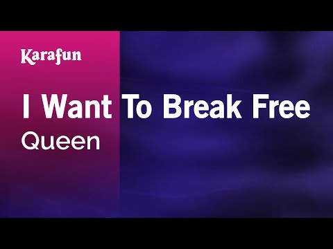 I Want To Break Free - Queen | Karaoke Version | KaraFun