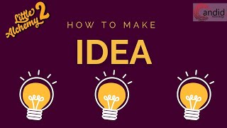How to make an Idea in Little Alchemy 2? | Candid.Technology