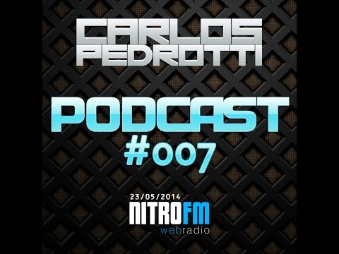 Carlos Pedrotti - PODCAST #007 [FREE DOWNLOAD]