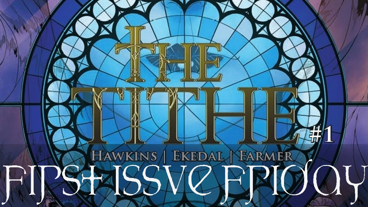First Issue Friday: The Tithe #1