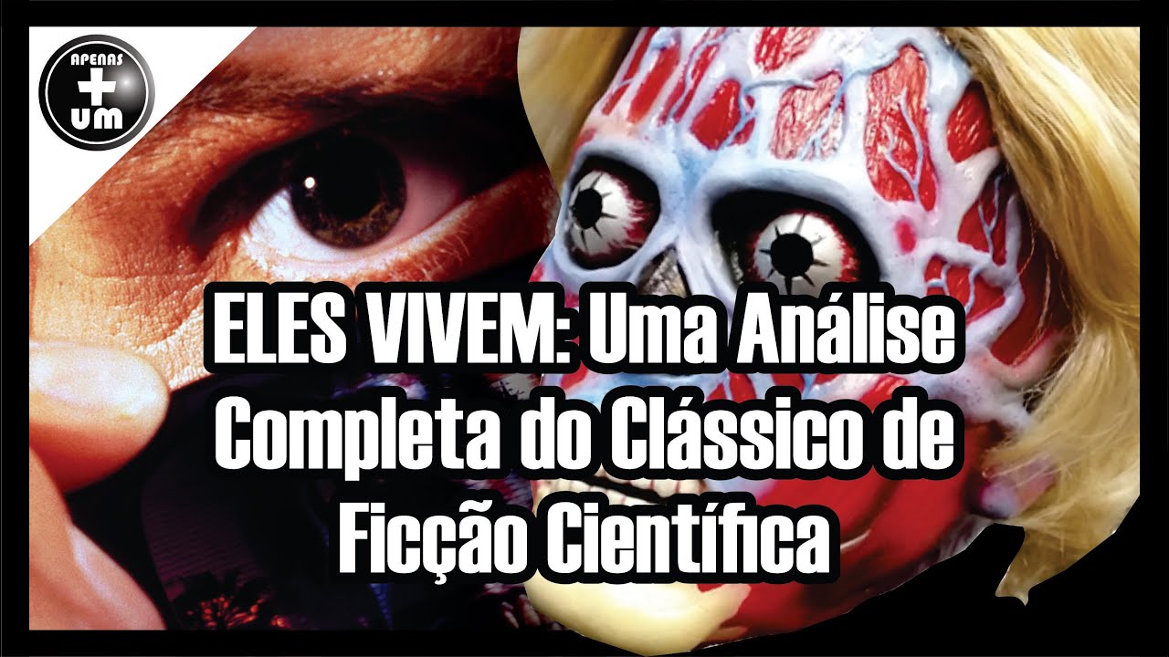 É assim que eles nos querem  |  ANÁLISE DO FILME: ELES VIVEM