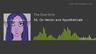 56. On Hector and Hypotheticals