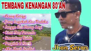 Download lagu FULL ALBUM JHON SERAN BEST-SELLING NOSTALGIC MEMORY SONGS mp3 Download lagu FULL ALBUM JHON SERAN BEST-SELLING NOSTALGIC MEMORY SONGS mp3