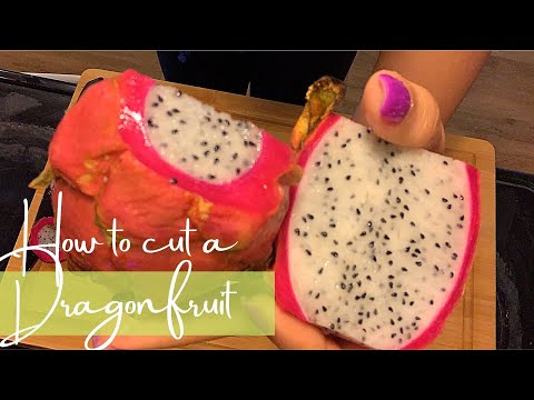 How to cut Dragon fruit easily