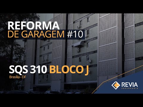 Reforma de Garagem #10 | SQS 310 Bloco J