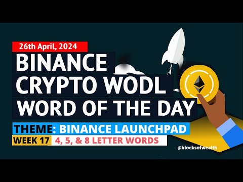[Solved] Binance Crypto WODL Word of the day Answers Today | Binance Launchpad | 26042024