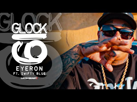 Eyeron - Glock 19 Ft. Swifty Blue (Official Music Video)