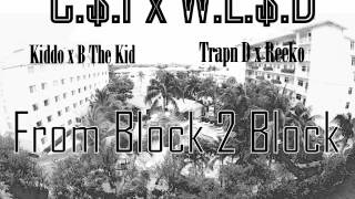 Civil Swagg Inc. - From Block 2 Block (Feat. Kiddo, B The Kid, Trapn D, Reeko)