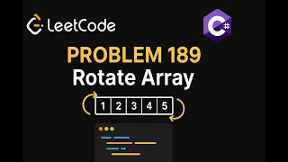 YouTube video 'LeetCode 189: Rotate Array | C# Solution | In-Place Manipulation'