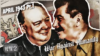 The West Sacrifices Poland to the Soviets - WAH 056 - April 1943, Pt.1