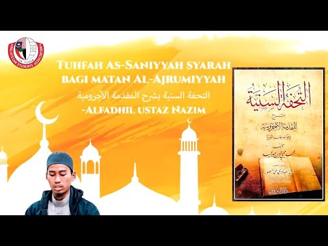 28.NAHU | Al-Tuhfah Al-Saniyyah Syarahan Matan Al-Ajrumiyyah-Ustaz Nazim