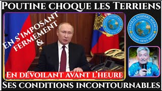 POUTINE CHOQUE LES TERRIENS EN S'IMPOSANT FERMEMENT & EN DEVOILANT AVANT L'HEURE SES CONDITIONS ....