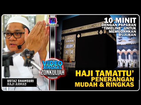PANDUAN : Ringkas Dan Mudah Haji Tamattu' (Jemaah Malaysia) - Ustaz Shamsuri Ahmad