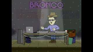 La Descuidada - Bronco