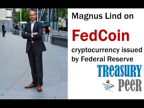 FedCoin explained by Magnus Lind