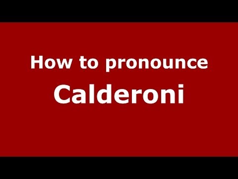 How to pronounce Calderoni (Italian/Italy)  - PronounceNames.com