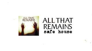 All That Remains - Safe House (Lyric Video)
