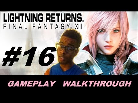 Lightning Returns Final Fantasy XIII Gameplay Walkthrough Part 16