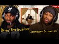 Benny the Butcher - Jermaine's Graduation | FIRST REACTION