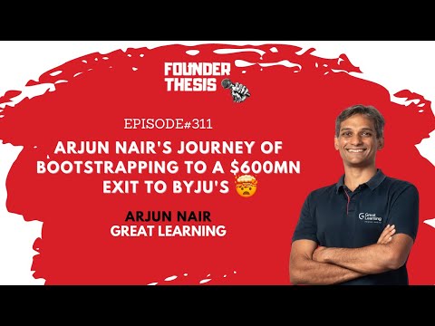 Arjun Nair's journey from bootstrapping to a $600mn exit ... - YouTube